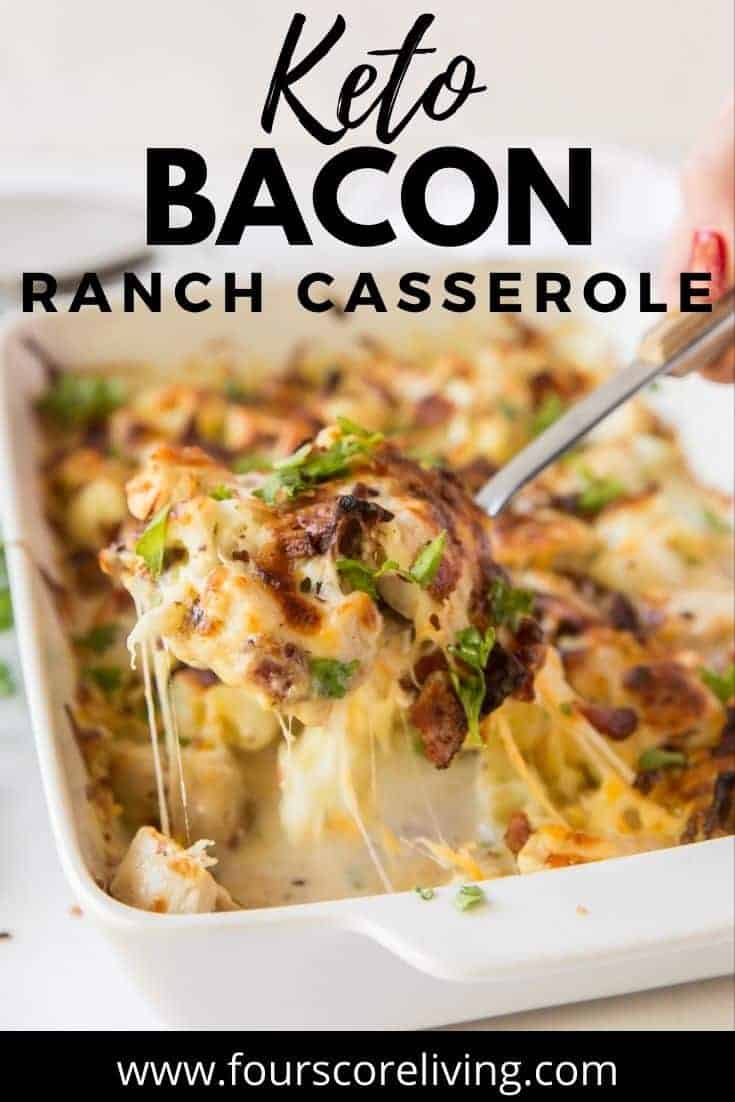 Keto Chicken Bacon Ranch Casserole - Four Score Living